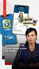 Guia do Eleitor: Como baixar e usar o E-Título?