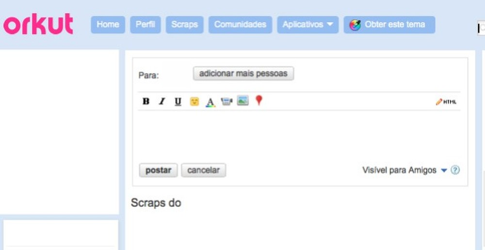 Scraps funcionavam como recados deixados no perfil e podiam ficar visíveis para outros amigos da rede — Foto: Reprodução/TechTudo