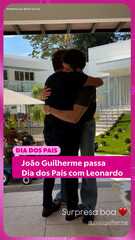 João Guilherme passa Dia dos Pais com Leonardo