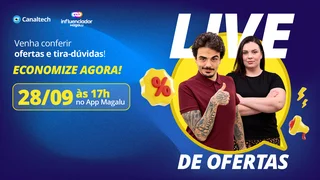 Live do Magalu com Canaltech terá ofertas em celulares, fones e mais