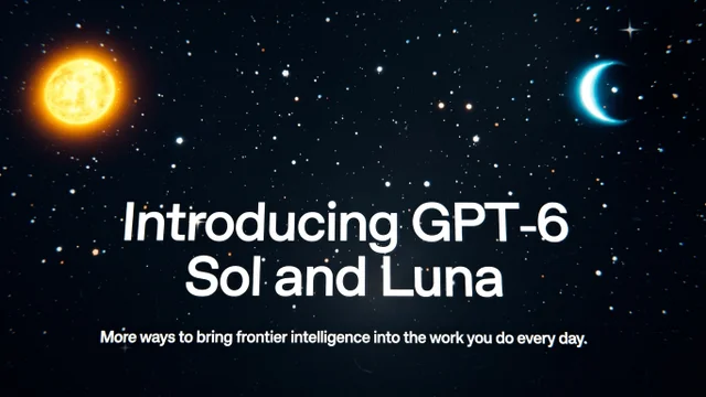 OpenAI lança GPT-6 Sol e Luna com menos erros pela metade do preço